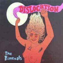PRIMEVALS  - CD DISLOCATION