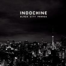 INDOCHINE  - CD BLACK CITY PARADE