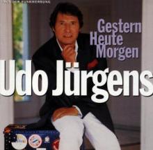 JUERGENS UDO  - CD GESTERN HEUTE MORGEN