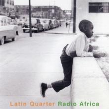 LATIN QUARTER  - 2xVINYL RADIO AFRICA [VINYL]