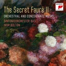 SINFONIEORCHESTER BASEL/BOLTON  - CD SECRET FAURE 2