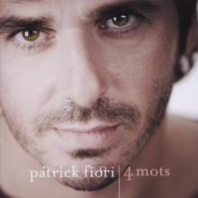 FIORI PATRICK  - CD 4 MOTS:BEST OF