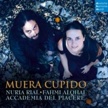 RIAL NURIA/ACCADEMIA DEL PIAC  - CD MUERA CUPIDO