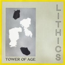 LITHICS  - CD TOWER OF AGE