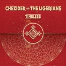 CHEZIDEK AND THE LIGERIAN  - VINYL TIMELESS [VINYL]