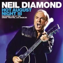 DIAMOND NEIL  - 2xVINYL HOT AUGUST NIGHT III [VINYL]