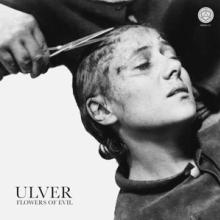 ULVER  - VINYL FLOWERS OF EVIL CLEAR LTD. [VINYL]
