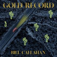 CALLAHAN BILL  - CD GOLD RECORD