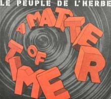 LE PEUPLE DE L'HERBE  - CD MATTER OF TIME [DIGI]