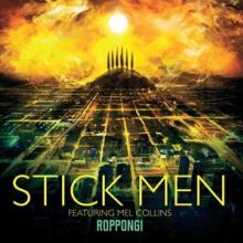 STICK MEN  - 2xCD ROPPONGI