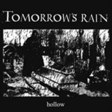 TOMORROW'S RAIN  - CD HOLLOW [DIGI]