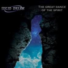 LUCID DREAM  - CD GREAT DANCE OF THE SPIRIT