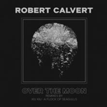 CALVERT ROBERT  - SI OVER THE MOON /7