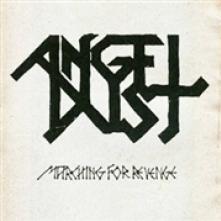 ANGEL DUST  - VINYL MARCHING FOR.. -COLOURED- [VINYL]