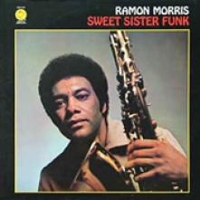 MORRIS RAMON  - VINYL SWEET SISTER FUNK -180GR- [VINYL]