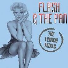 FLASH & THE PAN  - 2xCD 12 INCH MIXES