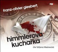 MEDVECKA TATJANA  - CD GIESBERT: HIMMLEROVA KUCHARKA (MP3-CD