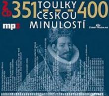  TOULKY CESKOU MINULOSTI 351-400 (MP3- - suprshop.cz