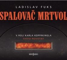NOVOTNY DAVID A DALSI  - CD FUKS: SPALOVAC MRTVOL