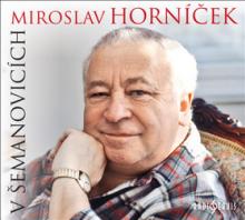 HORNICEK MIROSLAV  - CD V SEMANOVICICH