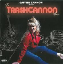 CAITLIN CANNON  - VINYL THE TRASHCANNON ALBUM [VINYL]