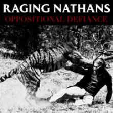 RAGING NATHANS  - VINYL OPPOSITIONAL DEFIANCE [VINYL]