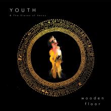 YOUTH AND THE SLAVES OF VENUS  - 7 WOODEN FLOOR (PINK NEON VINYL)