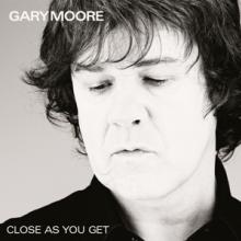 MOORE GARY  - 2xVINYL CLOSE AS YOU GET [VINYL]