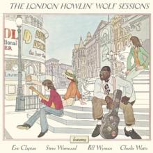 HOWLIN' WOLF  - CD LONDON HOWLIN' WOLF SESSIONS