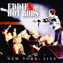 EDDIE & THE HOT RODS  - CD NEW YORK: LIVE