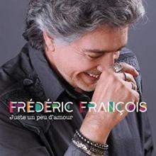 FRANCOIS FREDERIC  - 2xCD JUSTE UN PEU D'AMOUR