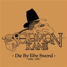 SOLOMON KANE  - CD DIE BY THE SWORD 1986/1991
