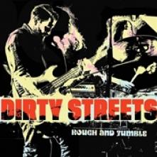 DIRTY STREETS  - VINYL ROUGH AND TUMBLE [VINYL]