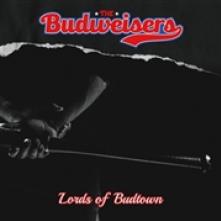 BUDWEISERS  - VINYL LORDS OF BUDTOWN [VINYL]