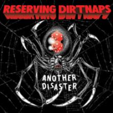 RESERVING DIRTNAPS  - SI ANOTHER DISASTER -EP- /7