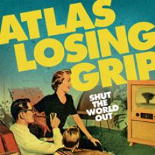 ATLAS LOSING GRIP  - VINYL SHUT THE.. -COLOURED- [VINYL]