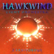 HAWKWIND LIGHT ORCHESTRA  - 2xVINYL CARNIVOROUS [LTD] [VINYL]
