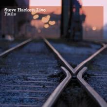 HACKETT STEVE  - 2xCD LIVE RAILS / RE..