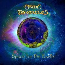 OZRIC TENTACLES  - CD SPACE FOR THE EARTH [DIGI]