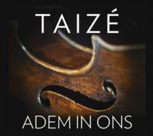 TAIZE  - CD ADEM IN ONS