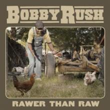 RUSH BOBBY  - VINYL RAWER THAN RAW [VINYL]