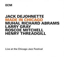 DEJOHNETTE JACK  - CD MADE IN CHICAGO