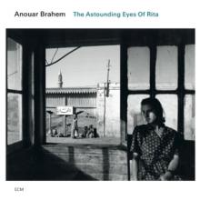 BRAHEM ANOUAR  - CD ASTOUNDING EYES OF RITA