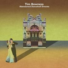 BOWNESS TIM  - CD ABANDONED DANCEHALL DREAMS