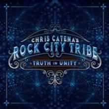 CHRIS CATENA'S ROCK CITY  - CD TRUTH IN UNITY