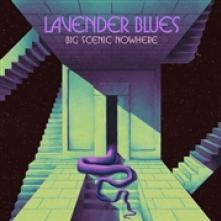 BIG SCENIC NOWHERE  - CD LAVENDER BLUES