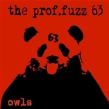 PROF.FUZZ 63  - VINYL OWLS [VINYL]