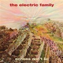 ELECTRIC FAMILY  - VINYL ECHOES DON'T LIE [VINYL]