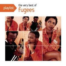 FUGEES  - CD PLAYLIST: VERY BEST OF