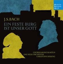 SPERING CHRISTOPH/CHORUS MUSI  - CD BACH: EIN FESTE BURG IST UNSER GOTT